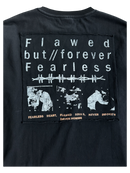 FLAWED AND FEARLESS LONGSLEEVE TEE