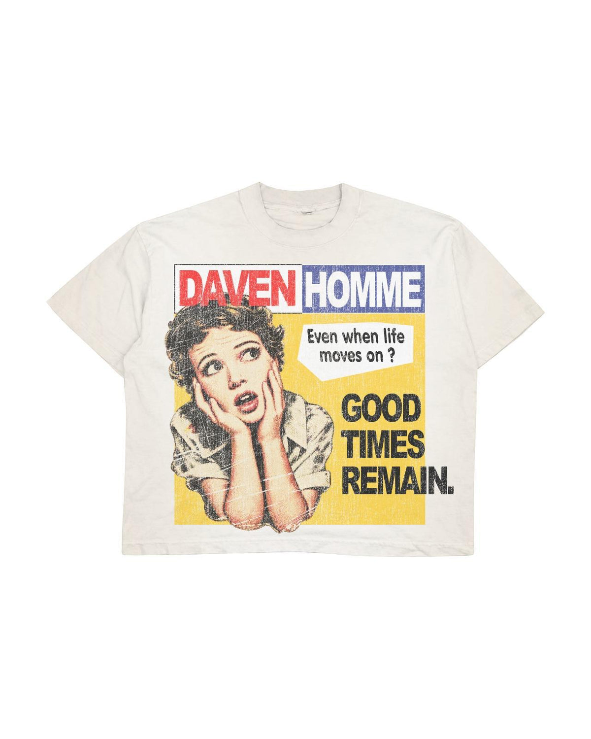 GOOD TIMES REMAIN TEE